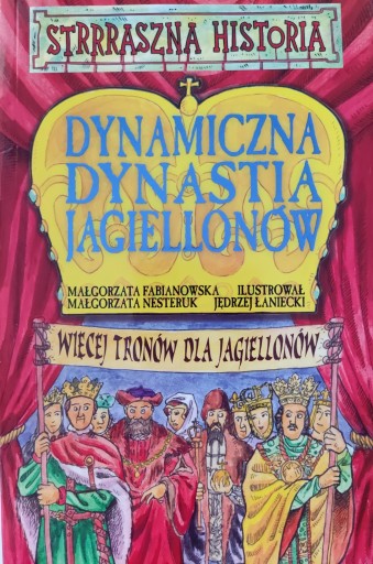 Dynamiczna dynastia Jagiellonów