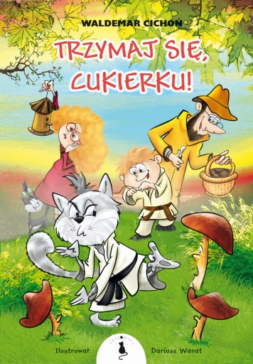 Trzymaj się, Cukierku! (miękka okładka)
