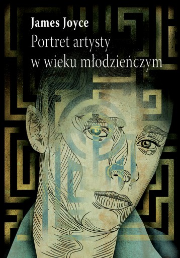 James JOYCE Portret artysty w wieku młodzieńczym