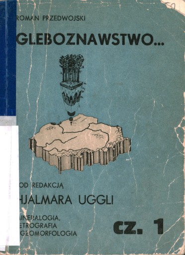 GLEBOZNAWSTWO... CZĘŚĆ 1 - ROMAN PRZEDWOJSKI