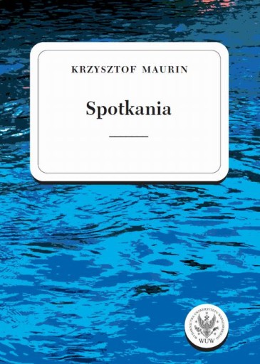 Ebook | Spotkania. Tom 3 - Krzysztof Maurin