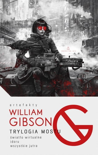 TRYLOGIA MOSTU WILLIAM GIBSON NOWA