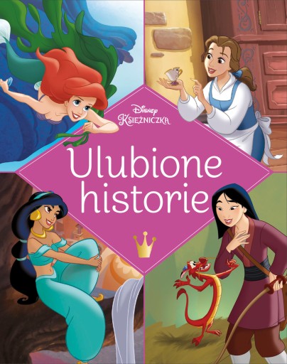 Ulubione historie. Disney Księżniczka