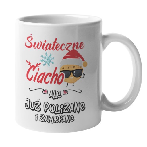 Kubek Świąteczny - ŚWIĄTECZNE CIACHO - POLIZANE