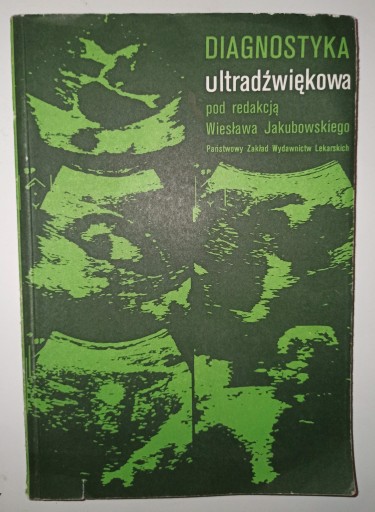 DIAGNOSTYKA ULTRADŻWIĘKOWA Wiesław Jakubowski