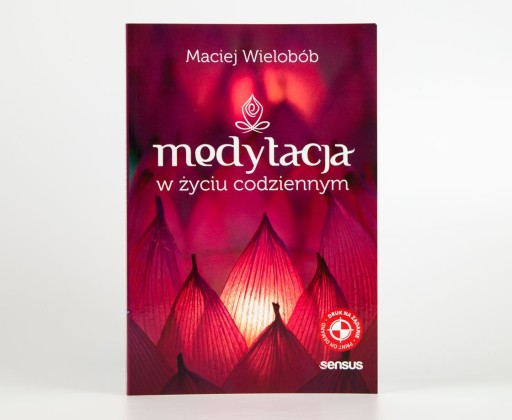 Medytacja w życiu codziennym