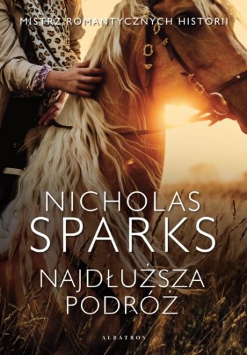 NAJDŁUŻSZA PODRÓŻ NICHOLAS SPARKS NOWA