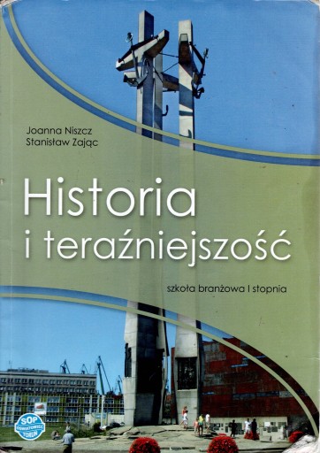 HISTORIA I TERAŹNIEJSZOŚĆ SZKOŁA BRANŻOWA I STOPNIA