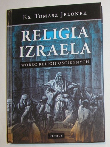 RELIGIA IZRAELA WOBEC RELIGII OŚCIENNYCH - Jelonek