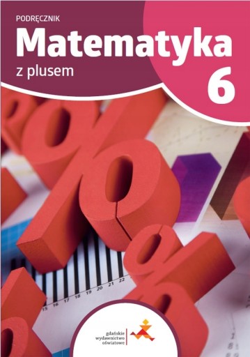 Matematyka z plusem 6 podręcznik GWO