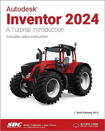 Autodesk Inventor 2024: A Tutorial Introduction L. SCOTT HANSEN