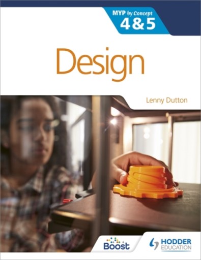Design for the IB MYP 4&5: By Concept LENNY DUTTON