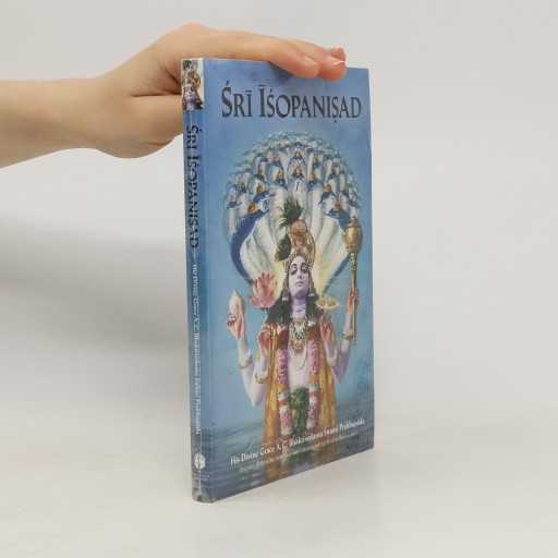 Sri Isopanisad | Šrí Šrímad A. Č. Bhaktivédanta Swami Prabhupáda