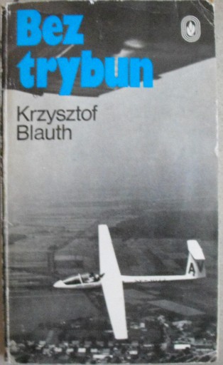Bez trybun Krzysztof Blauth