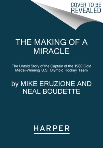 The Making of a Miracle MIKE ERUZIONE