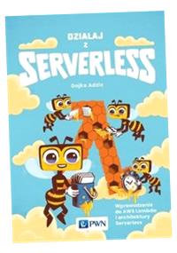 DZIAŁAJ Z SERVERLESS ADZIĆ GOJKO