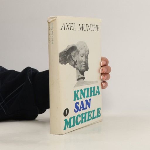 Kniha o San Michele | Axel Munthe