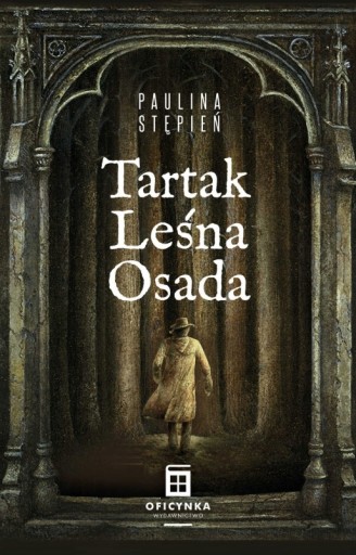 TARTAK LEŚNA OSADA STĘPIEŃ PAULINA KSIĄŻKA