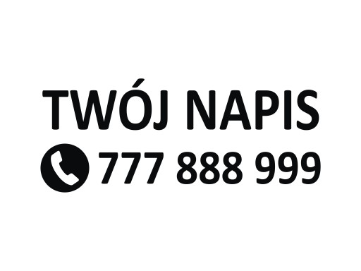Naklejka na zamówienie NAZWA FIRMY + NUMER TELEFONU *WZORY *KOLORY *60cm