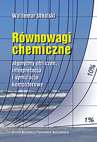 Równowagi chemiczne. Algorytmy obliczeń, interpretacja i symulacje komputer