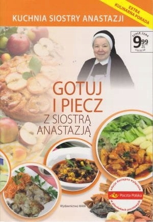 Gotuj i piecz z siostrą Anastazją Anastazja Pustelnik