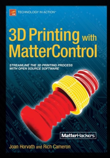 3D Printing with MatterControl JOAN HORVATH