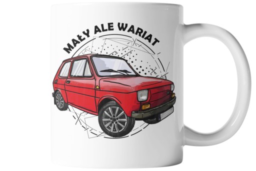 KUBEK UPOMINEK MAŁY ALE WARIAT FIAT126P MALUCH
