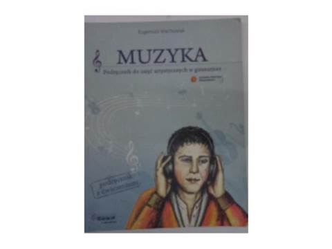 Muzyka podręcznik - Eugeniusz Wachowiak