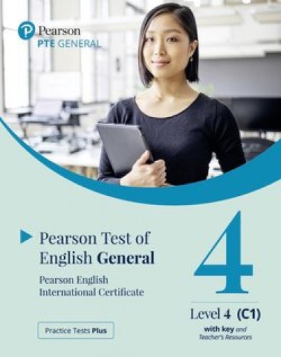 Practice Tests Plus. PTE General Level 4 (C1) with key and Teacher's Resour