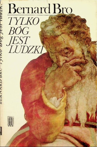 Tylko Bóg jest ludzki