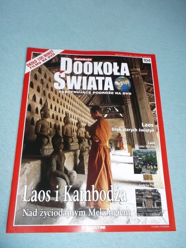 Dookoła Świata - LAOS i KAMBODŻA - nr.104