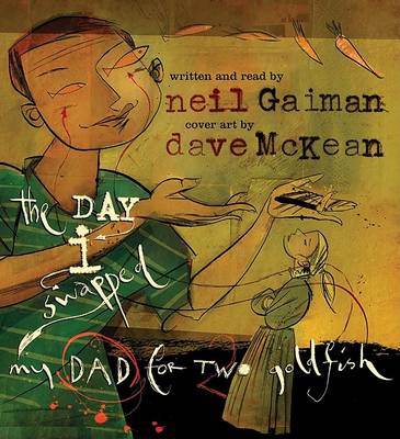 Day I Swapped My Dad for Two Goldfish AUDIOBOOK