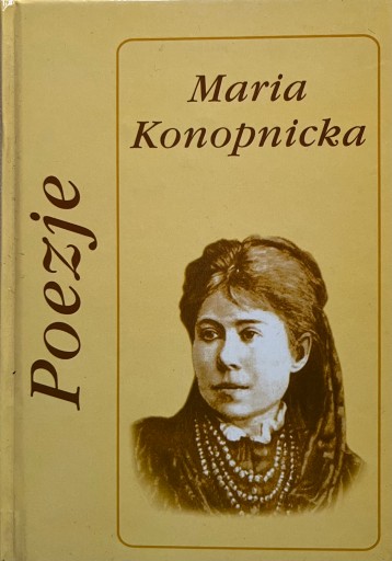 Maria Konopnicka - Poezje