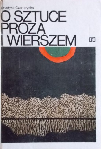 Krystyna Czartoryska O sztuce prozą i wierszem