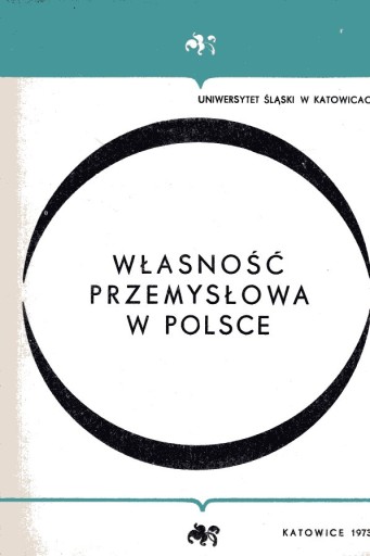 WŁASNOŚĆ PRZEMYSŁOWA W POLSCE w