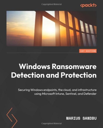 Sandbu, Marius Windows Ransomware Detection and Protection: Securing Window