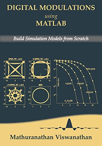 Viswanathan, MathuranathanDigital Modulations using Matlab: Build Simulatio