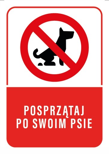 Tabliczka POSPRZĄTAJ PO SWOIM PSIE 20x30