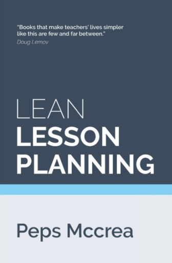 Lean Lesson Planning Peps McCrea