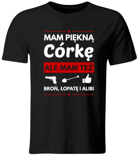 KOSZULKA MAM PIĘKNĄ CÓRKĘ. PREZENT DLA TATY NA DZIEŃ OJCA, ROZ. XXL