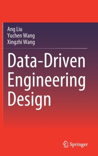 Data-Driven Engineering Design ANG LIU