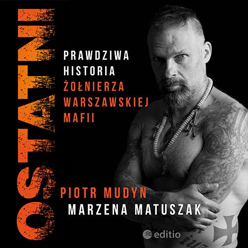 OSTATNI. PRAWDZIWA HISTORIA ŻOŁNIERZA.. AUDIOBOOK