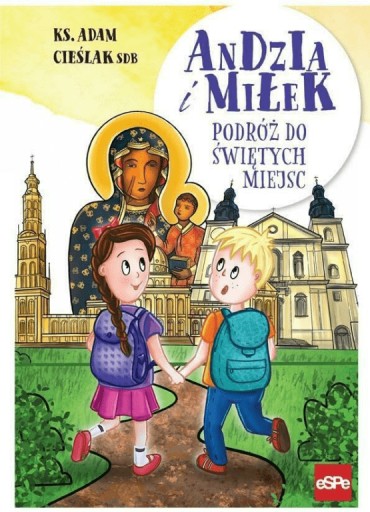 Andzia i Miłek. Podróż do świętych miejsc