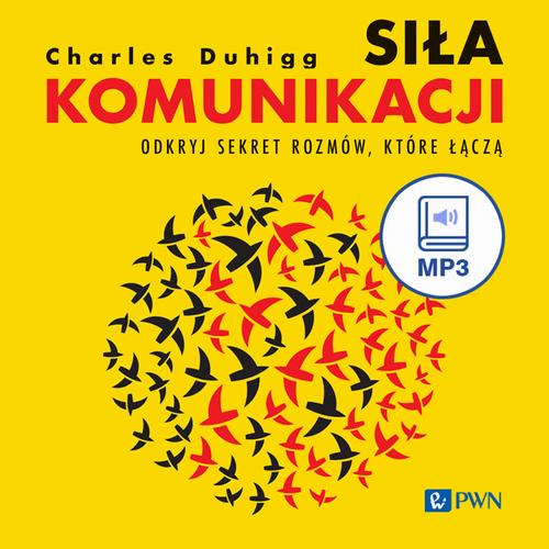 SIŁA KOMUNIKACJI CHARLES DUHIGG AUDIOBOOK