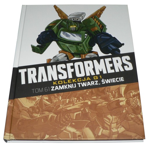 Transformers G1 61 - ZAMKNIJ TWARZ . ŚWIECIE