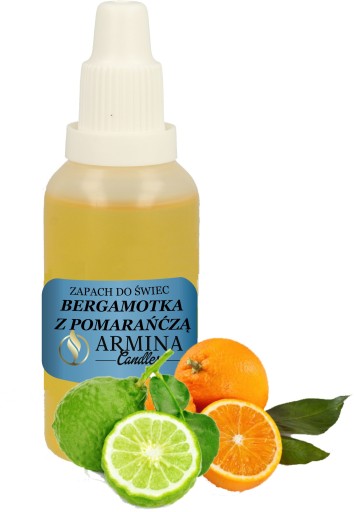 ZAPACH BERGAMOTKA Z POMARAŃCZĄ 30ML DO ŚWIEC WOSKU