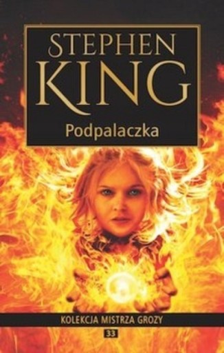 PODPALACZKA STEPHEN KING NOWA TWARDA 440 STRON