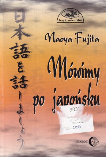 Mówimy po japońsku Naoya Fujita Języki orientalne nauka japońskiego