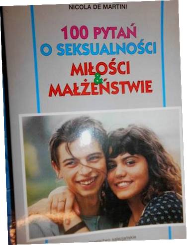 100 pytań o seksualności miłości w małżeństwie -