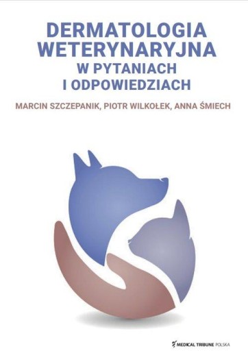 DERMATOLOGIA WETERYNARYJNA W PYTANIACH I...